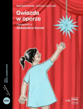 Gwiazda w operze Opowieść o Aleksandrze Kurzak - Ewa Świerżewska | mała okładka