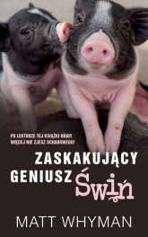 Zaskakujący geniusz świń - Matt Whyman | mała okładka