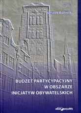 Budżet partycypacyjny w obszarze inicjatyw obywatelskich - Leszek Buliński | mała okładka