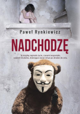 Nadchodzę - Paweł Rynkiewicz | mała okładka