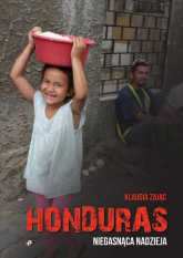 Honduras Niegasnąca nadzieja - Klaudia Zając | mała okładka
