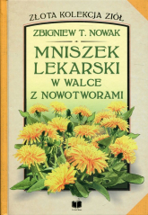 Mniszek lekarski w walce z nowotworami - Nowak Zbigniew M. | mała okładka