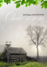 Chata za wsią - Józef Ignacy Kraszewski | mała okładka