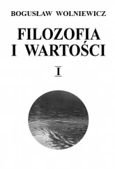 Filozofia i wartości Tom 1 - Bogusław Wolniewicz | mała okładka