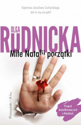 Miłe Natalii początki - Olga Rudnicka | mała okładka