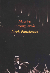 Maestro i wrony, kruki - Jacek Pankiewicz | mała okładka