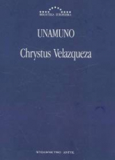 Chrystus Velazqueza - Unamuno | mała okładka