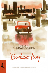 Budząc lwy - Ayelet Gundar-Goshen | mała okładka