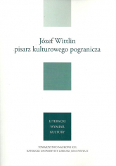 Józef Wittlin pisarz kulturowego pogranicza -  | mała okładka