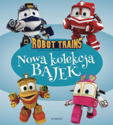 Robot Trains Nowa kolekcja bajek - Magdalena Stojicic | mała okładka