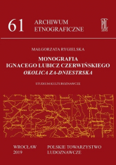 Monografia Ignacego Lubicz Czerwińskiego „Okolica Za-dniestrska” - Małgorzata Rygielska | mała okładka