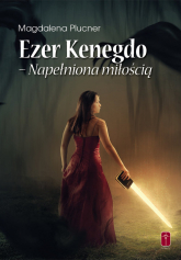 Ezer Kenegdo Napełniona miłością - Magdalena Plucner | mała okładka