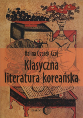 Klasyczna literatura koreańska - Halina Ogarek-Czoj | mała okładka