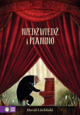 Niedźwiedź i pianino - David Litchfield | mała okładka