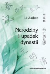 Narodziny i upadek dynastii - Jiazhen Li | mała okładka