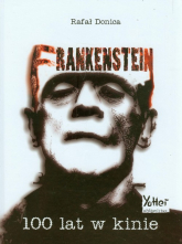 Frankenstein 100 lat w kinie - Rafał Donica | mała okładka