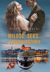 Miłość, seks… i podchorążowie - Piotr Głowacki | mała okładka