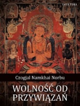 Wolność od przywiązań - Norbu Czogjal Namkhai | mała okładka