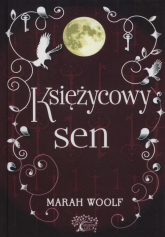 Księżycowy sen Saga księżycowa tom 3 - Marah Woolf | mała okładka