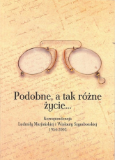 Podobne, a tak różne życie...Korespondencja L. Marjańskiej i W. Szymborskiej 1954-2003 / Galeria Lit - | mała okładka