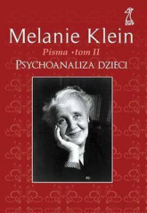Pisma Tom 2 Psychoanaliza dzieci - Klein Melanie | mała okładka