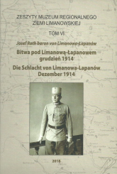 Bitwa pod Limanową-Łapanowem grudzień 1914 Die Sclacht con Limanowa-Lapanów Dezember 1914 - Josef Roth | mała okładka