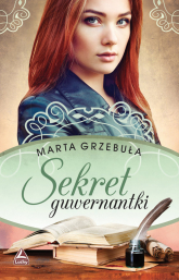 Sekret guwernantki - Marta Grzebuła | mała okładka