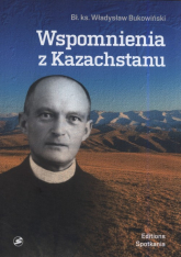 Wspomnienia z Kazachstanu - Władysław Bukowiński | mała okładka