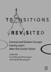 Transitions revisited Central and Eastern Europe twenty years after the Soviet Union -  | mała okładka