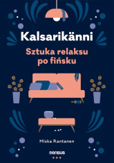 Kalsarikänni Sztuka relaksu po fińsku - Rantanen Miska | mała okładka
