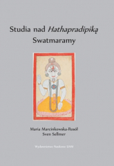 Studia nad Hathapradipiką Swatmaramy - Marcinkowska-Rosół Maria | mała okładka