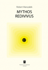 Mythos redivivus - Robert Marszałek | mała okładka