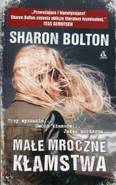 Małe mroczne kłamstwa - Sharon Bolton | mała okładka
