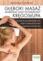 Głęboki masaż mobilizacyjno-powięziowy kręgosłupa - Zdzisław Drobner | mała okładka
