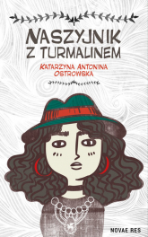 Naszyjnik z turmalinem - Ostrowska Katarzyna Antonina | mała okładka