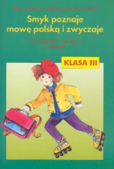 Smyk poznaje mowę polską i zwyczaje 3 Ćwiczenia Część 3 - Korona Elżbieta Katarzyna, Malepsza Teresa | mała okładka