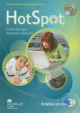 Hot Spot 3 Książka ucznia z płytą CD szkoła podstawowa - Colin Granger, Stannett Katherine | mała okładka