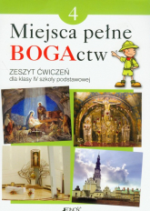 Miejsca pełne BOGActw 4 Religia Zeszyt ćwiczeń Szkoła podstawowa - Kondrak Elżbieta, Parszewska Ewelina | mała okładka