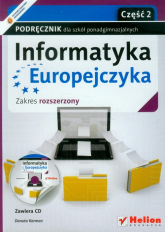 Informatyka Europejczyka Podręcznik z płytą CD część 2 Zakres rozszerzony Szkoła ponadgimnazjalna - Danuta Korman | mała okładka