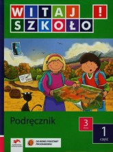 Witaj szkoło! 3 Podręcznik Część 1 Szkoła podstawowa - Anna Korcz | mała okładka