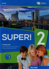 Super! 2 Podręcznik wieloletni + CD A1/A2 Szkoła ponadgimnazjalna - Breitsameter Anna | mała okładka