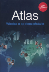 Atlas Wiedza o społeczeństwie Szkoła podstawowa i liceum, zakres podstawwy i rozszerzony -  | mała okładka
