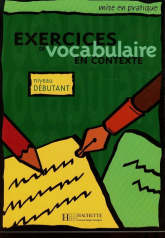 Exercices de vocabulaire en contexte niveau debutant - Roland Eluerd | mała okładka