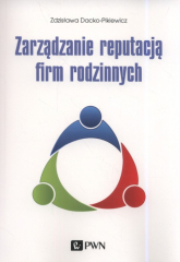 Zarządzanie reputacją firm rodzinnych - Zdzisława Dacko-Pikiewicz | mała okładka