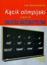 Kącik olimpijski Część 4 Sałatka matematyczna - Lev Kurlyandchik | mała okładka