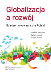 Globalizacja a rozwój Szanse i wyzwania dla Polski -  | mała okładka
