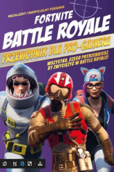 Fortnite Battle Royale. Przewodnik dla pro-gamera - Opracowanie Zbiorowe | mała okładka