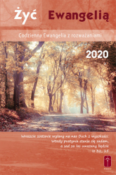 Żyć Ewangelią Codzienna Ewangelia z rozważaniami 2020 - Misjonarze Krwi Chrystusa | mała okładka