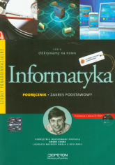 Odkrywamy na nowo Informatyka Podręcznik z płytą CD Zakres podstawowy Szkoła ponadgimnazjalna - Arkadiusz Gawełek | mała okładka