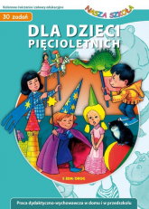 Nasza szkoła Dla dzieci pięcioletnich 30 zadań - Małgorzata Wróblewska | mała okładka